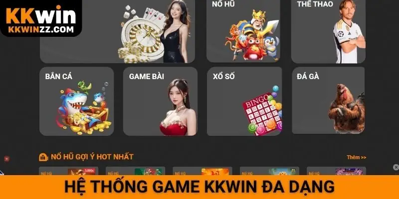 Hệ thống game KKWIN đa dạng