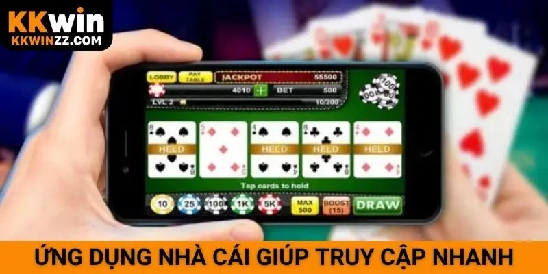 Ứng dụng nhà cái giúp truy cập nhanh